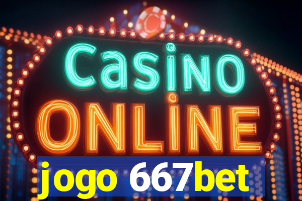 jogo 667bet
